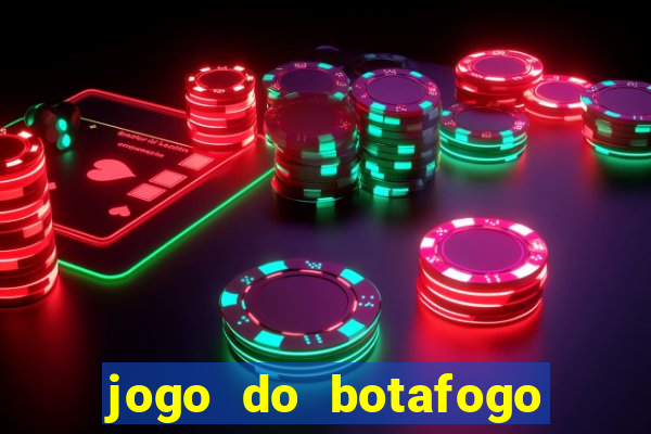 jogo do botafogo ao vivo em hd